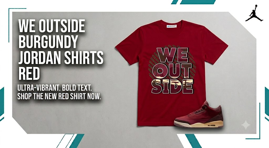 We Outside Burgundy Jordan Shirts Red